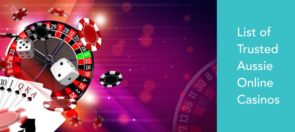 List of Trusted Aussie Online Casinos 